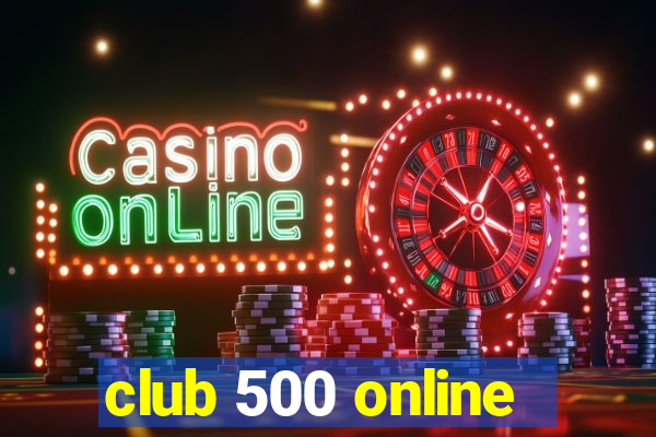 club 500 online